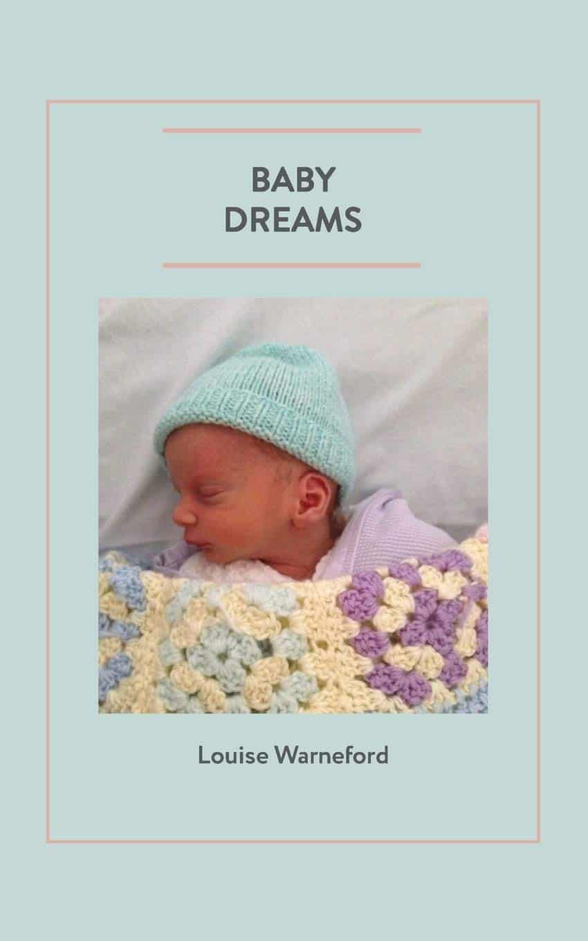 blue book coverLouise Warneford Baby Dreams with a baby in the center, baby is wearing a blue hat and covered by a yellow crohet blanket,