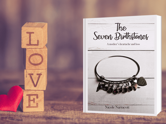 The Seven Birthstones: A mother’s heartache and loss Author: Nicole Narracott