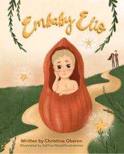 Embaby Elio by Christina OberonBest Books for Children Conceived through Fertility Treatments